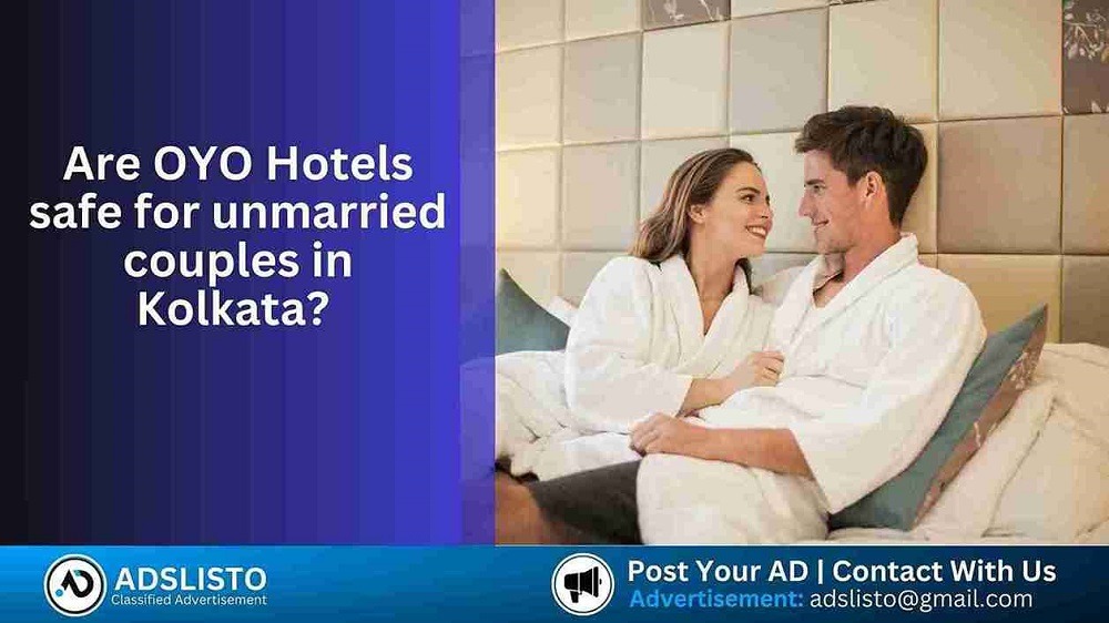 OYO Hotels safe for unmarried couples in Kolkata